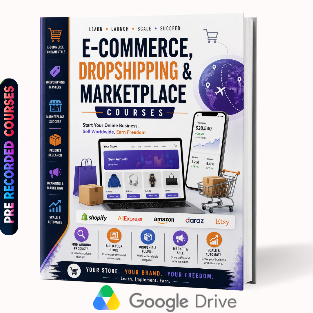 E-Commerce, Dropshipping & Marketplace Courses + Free Gift (Freelancing & Spoken English Courses)