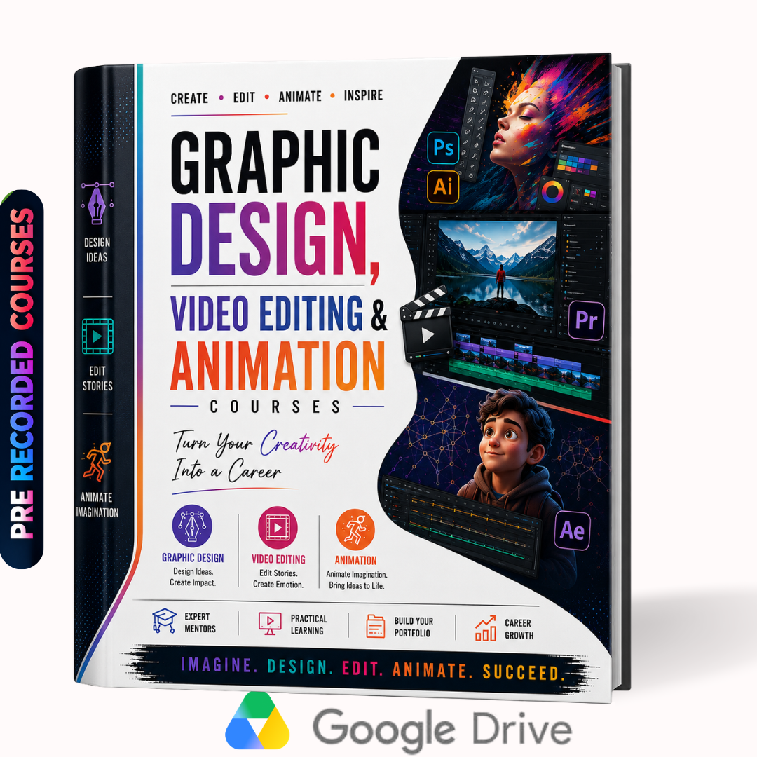 Graphic Design, Video Editing & Animation Courses + Free Gift (Freelancing & Spoken English Courses)