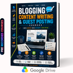 Blogging, Content Writing & Guest Posting Courses + Free (Freelancing & Spoken English Courses)